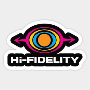 Hi-Fidelity Sticker